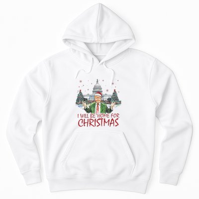 Trump ILl Be Home For Christmas Funny Xmas Hoodie