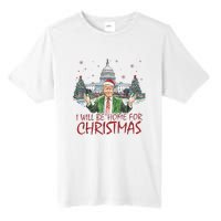 Trump ILl Be Home For Christmas Funny Xmas Tall Fusion ChromaSoft Performance T-Shirt