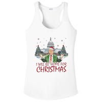 Trump ILl Be Home For Christmas Funny Xmas Ladies PosiCharge Competitor Racerback Tank