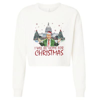 Trump ILl Be Home For Christmas Funny Xmas Cropped Pullover Crew