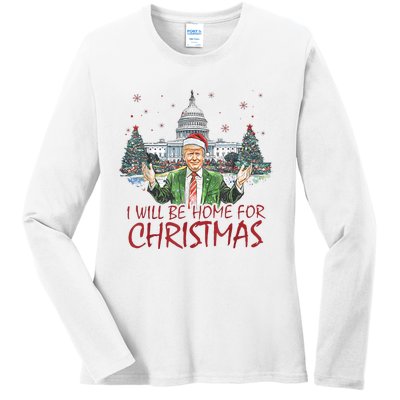 Trump ILl Be Home For Christmas Funny Xmas Ladies Long Sleeve Shirt