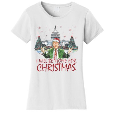 Trump ILl Be Home For Christmas Funny Xmas Women's T-Shirt