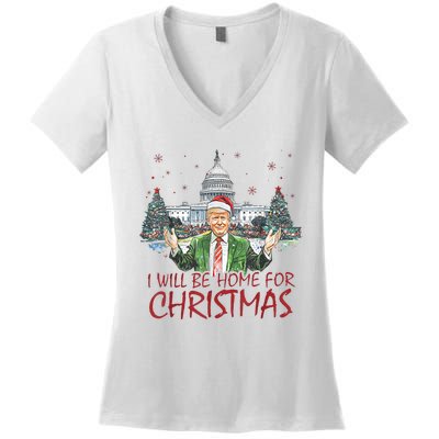 Trump ILl Be Home For Christmas Funny Xmas Women's V-Neck T-Shirt