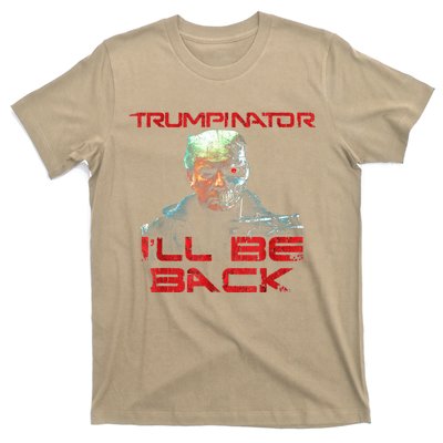 Trumpinator I'll Be Back 2024 Hilarious Donald Trump 1 T-Shirt