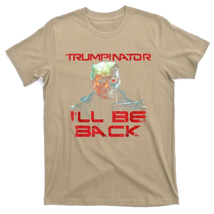 Trumpinator I'll Be Back 2024 Hilarious Donald Trump 1 T-Shirt