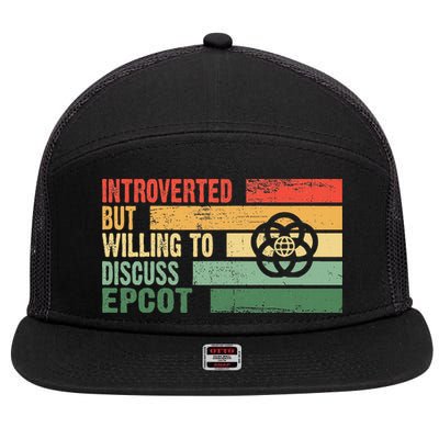 Trendy Introverted But Willing To Discuss Epcot 7 Panel Mesh Trucker Snapback Hat