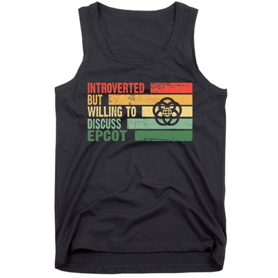 Trendy Introverted But Willing To Discuss Epcot Tank Top