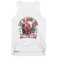 Trump Ill Be Home For Christmas Humorous Trump Christmas Tank Top