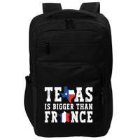 Texas Is Bigger Than France Funny Saying Cool Gift Impact Tech Backpack
