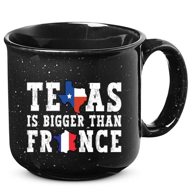 Texas Is Bigger Than France Funny Saying Cool Gift 15oz Campfire Ceramic Mug