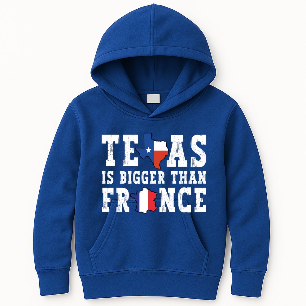 Texas Is Bigger Than France Funny Saying Cool Gift Kids Hoodie
