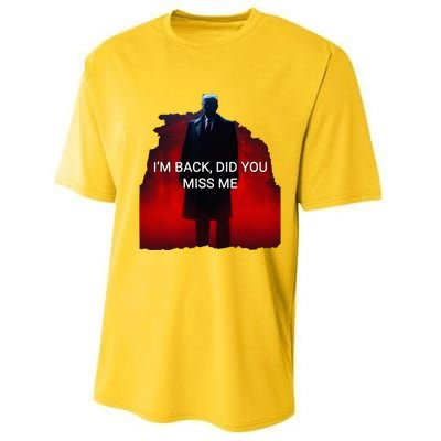 Trump IM Back Did You Miss Me Performance Sprint T-Shirt