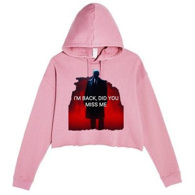 Trump IM Back Did You Miss Me Crop Fleece Hoodie