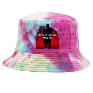 Trump IM Back Did You Miss Me Tie-Dyed Bucket Hat