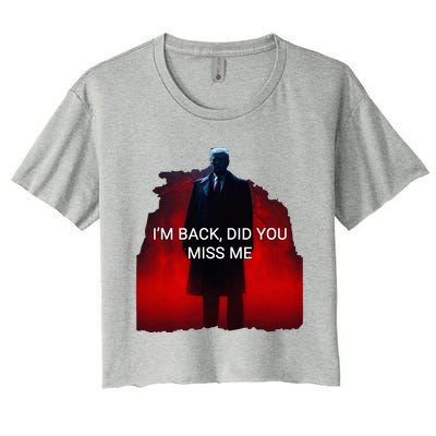 Trump IM Back Did You Miss Me Women's Crop Top Tee