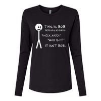 This Is Bob He Has No Arms Funny Knock Knock Sarcastic Humor Womens Cotton Relaxed Long Sleeve T-Shirt