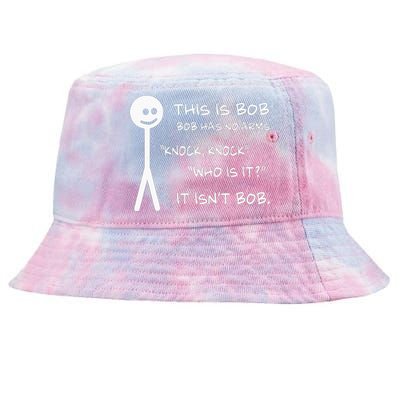 This Is Bob He Has No Arms Funny Knock Knock Sarcastic Humor Tie-Dyed Bucket Hat