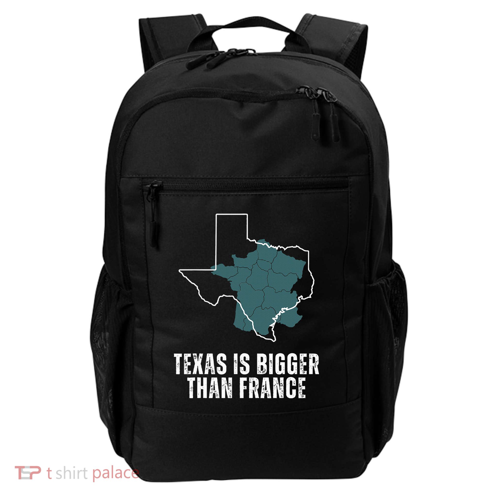 Texas Is Bigger Than France And Armed Funny Usa Backpack