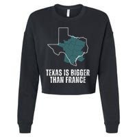 Texas Is Bigger Than France And Armed Funny Usa Cropped Pullover Crew