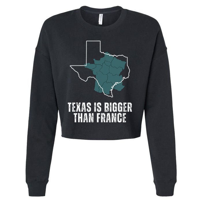 Texas Is Bigger Than France And Armed Funny Usa Cropped Pullover Crew