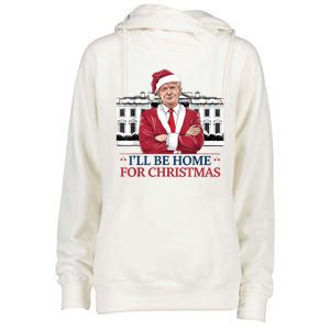 Trump ILl Be Home For Christmas Whitehouse 2024 Womens Funnel Neck Pullover Hood