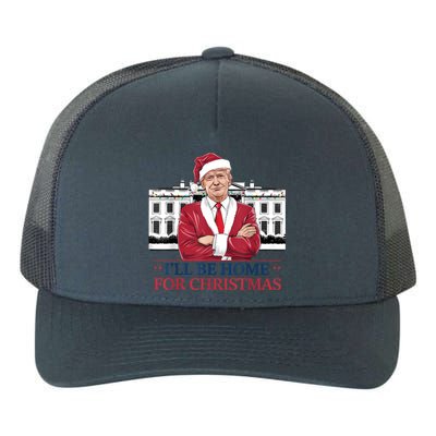 Trump ILl Be Home For Christmas Whitehouse 2024 Yupoong Adult 5-Panel Trucker Hat