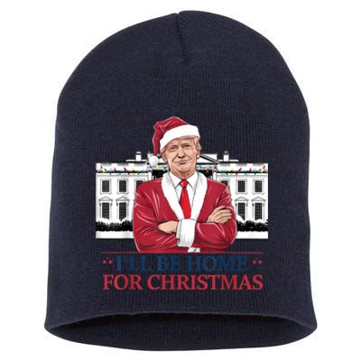 Trump ILl Be Home For Christmas Whitehouse 2024 Short Acrylic Beanie