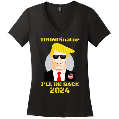 Trumpinator, I'll Be Back in 2024 Women's V-Neck T-Shirt