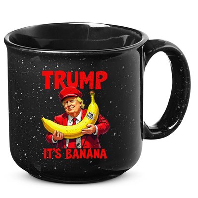 Trump ItS Banana Funny Meme 15oz Campfire Ceramic Mug