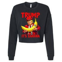 Trump ItS Banana Funny Meme Cropped Pullover Crew