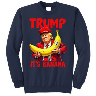 Trump ItS Banana Funny Meme Sweatshirt