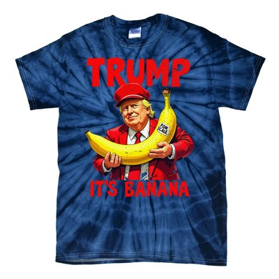 Trump ItS Banana Funny Meme Tie-Dye T-Shirt