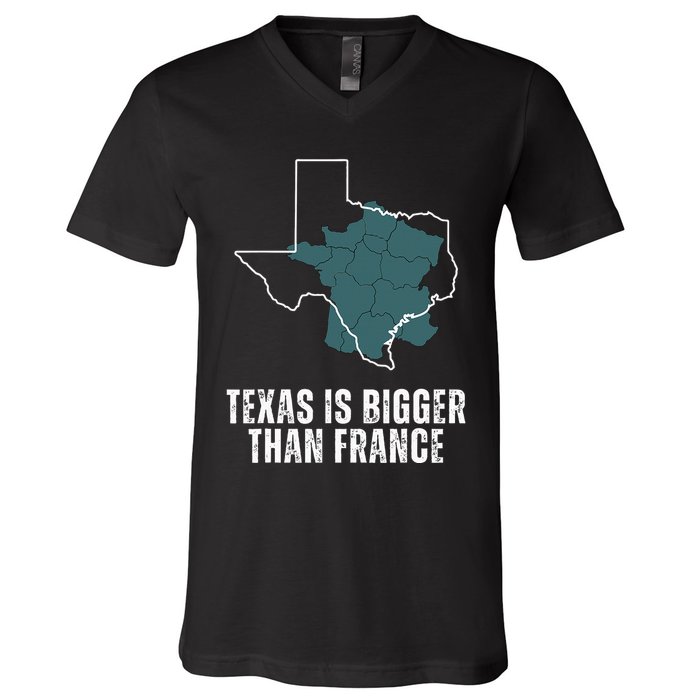 Texas Is Bigger Than France And Armed Funny Usa V-Neck T-Shirt