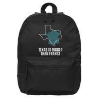 Texas Is Bigger Than France And Armed Funny Usa 16 in Basic Backpack