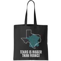 Texas Is Bigger Than France And Armed Funny Usa Bag
