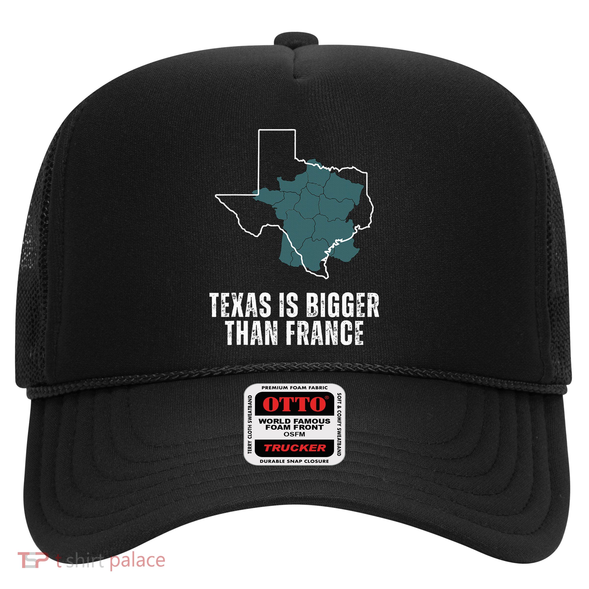 Texas Is Bigger Than France And Armed Funny Usa Trucker Hat