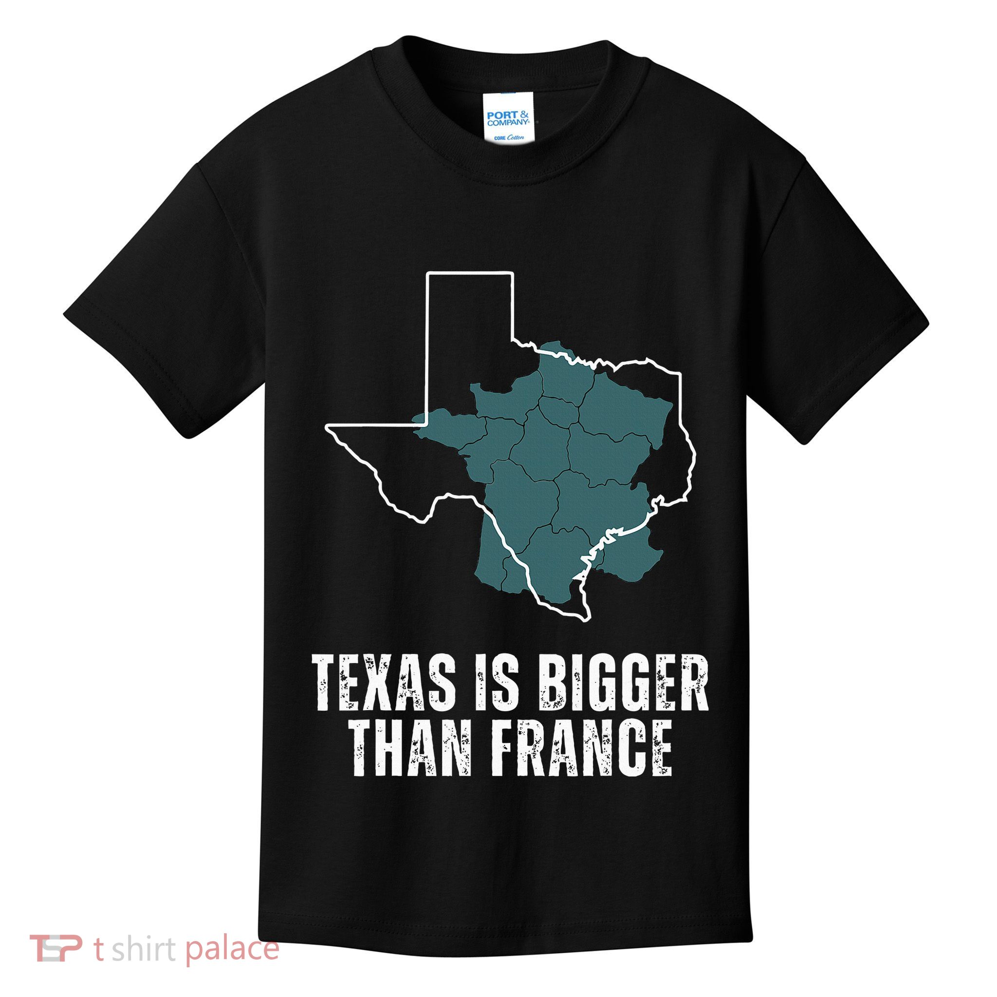 Texas Is Bigger Than France And Armed Funny Usa Kids T-Shirt
