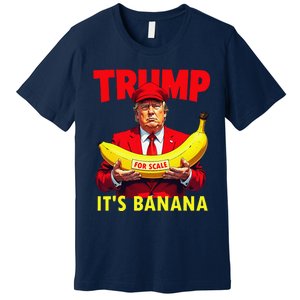 Trump ItS Banana Starship Funny Premium T-Shirt