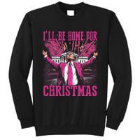 Trump ILl Be Home For Christmas Humorous Trump Christmas Sweatshirt