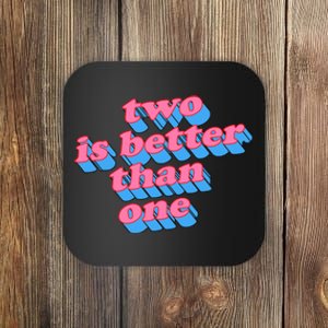 Two Is Better Than One Valentine Coaster