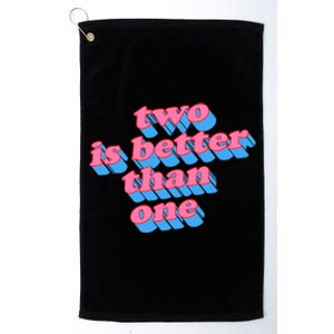 Two Is Better Than One Valentine Platinum Collection Golf Towel