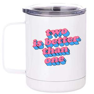 Two Is Better Than One Valentine 12 oz Stainless Steel Tumbler Cup