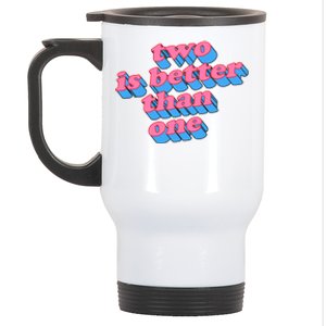 Two Is Better Than One Valentine Stainless Steel Travel Mug