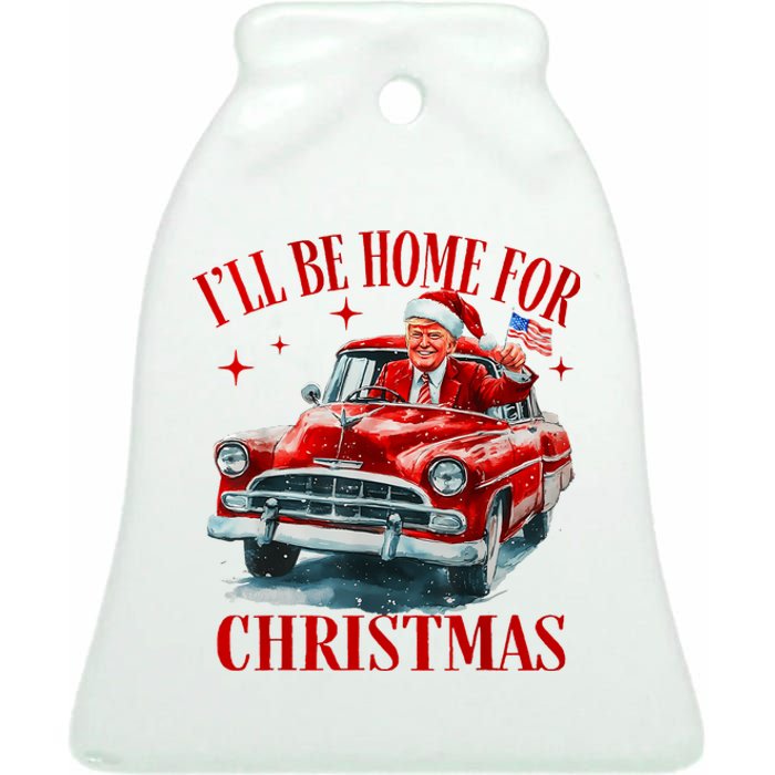 Trump ILl Be Home For Christmas Funny Xmas Ceramic Bell Ornament