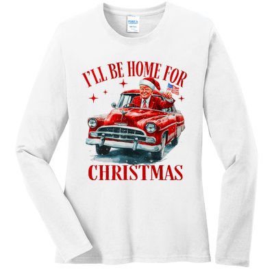 Trump ILl Be Home For Christmas Funny Xmas Ladies Long Sleeve Shirt