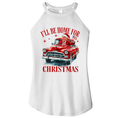 Trump ILl Be Home For Christmas Funny Xmas Women's Perfect Tri Rocker Tank