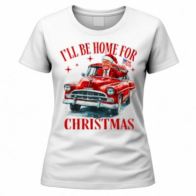 Trump ILl Be Home For Christmas Funny Xmas Women's T-Shirt