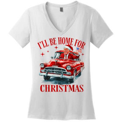 Trump ILl Be Home For Christmas Funny Xmas Women's V-Neck T-Shirt