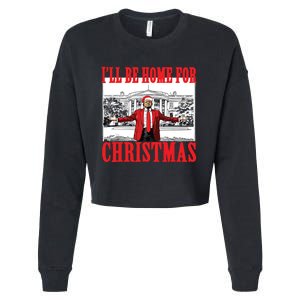 Trump ILl Be Home For Christmas Cropped Pullover Crew