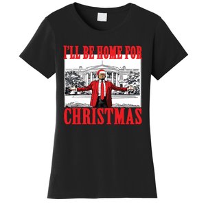 Trump ILl Be Home For Christmas Women's T-Shirt